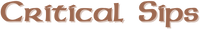 Critical Sips